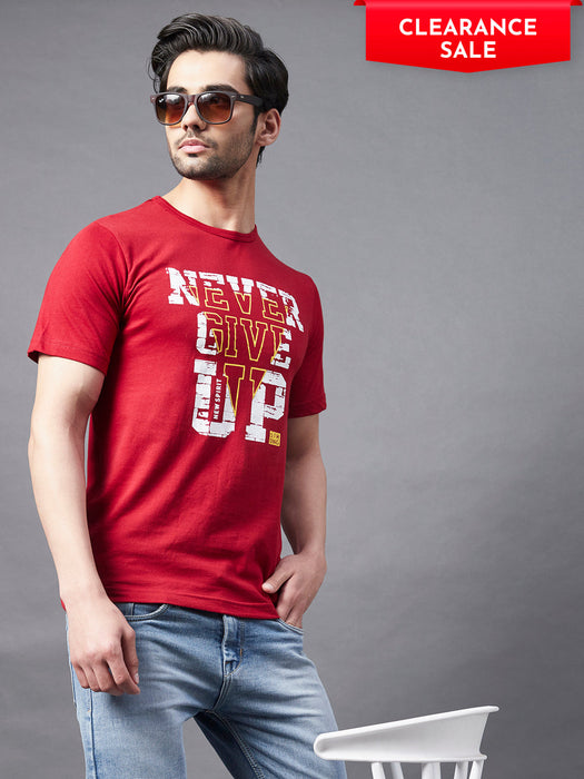 Maroon NEVER GIVE UP Print Round Neck Half Sleeve T-Shirt